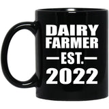 Dairy Farmer Established EST. 2022 - 11oz Coffee Mug Black