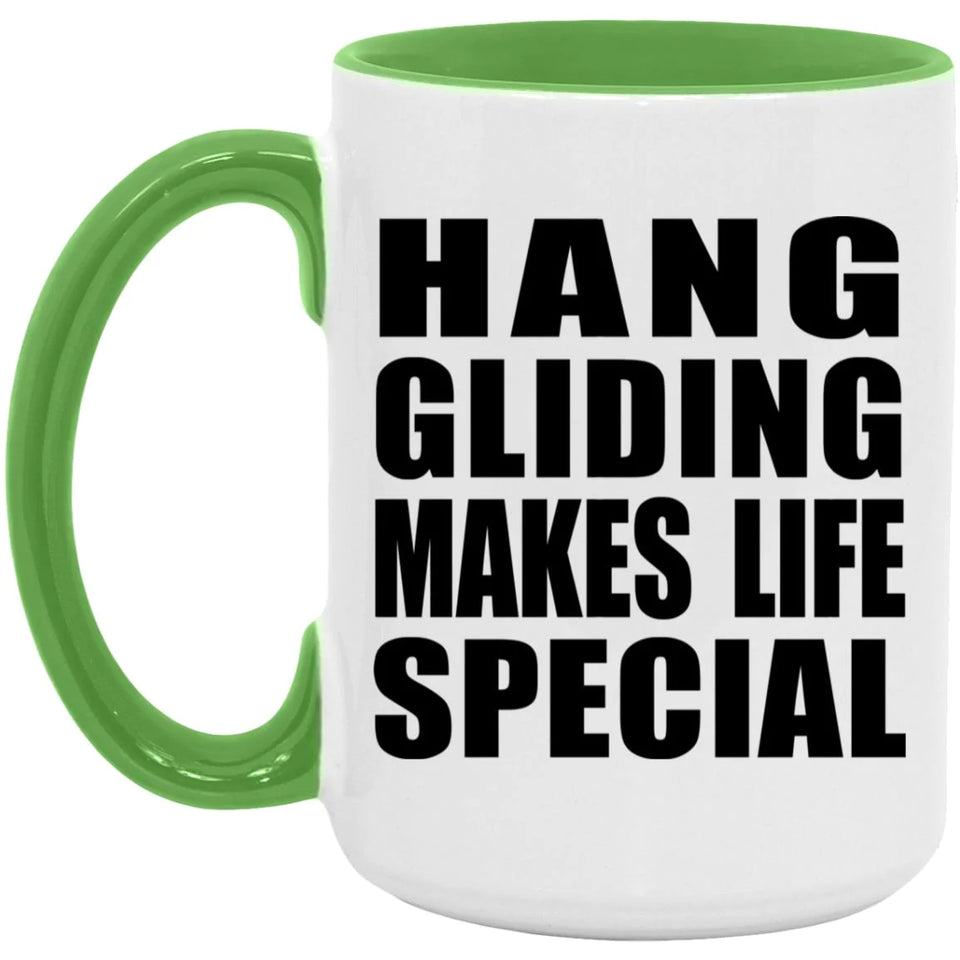 Hang Gliding Makes Life Special - 15oz Accent Mug Green