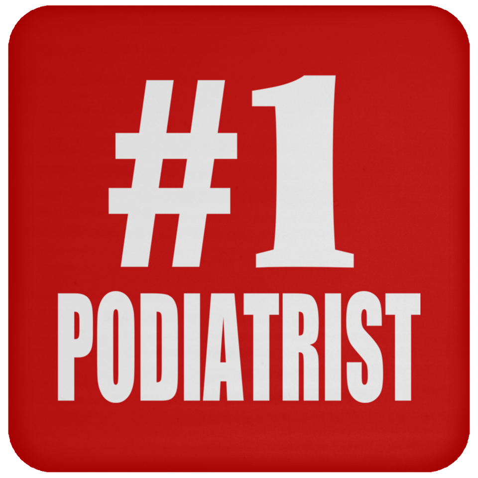 Number One #1 Podiatrist - Drink Coaster