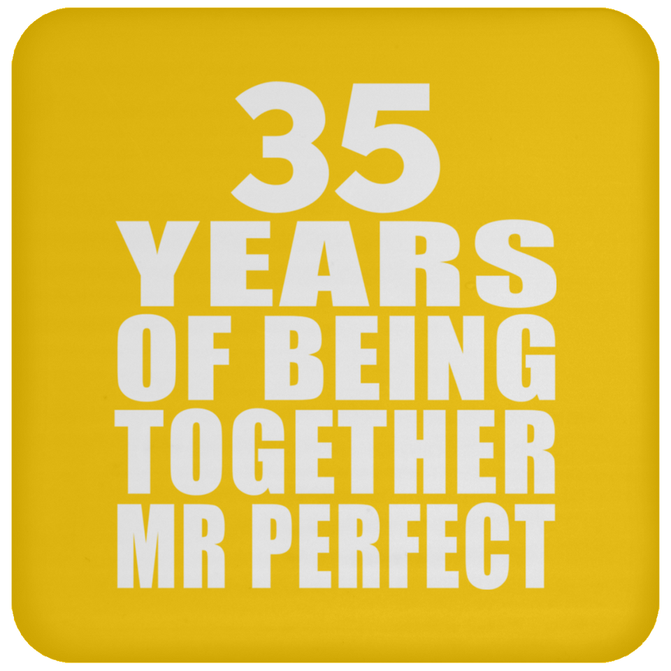 35th Anniversary 35 Years Of Being Mr Perfect - Drink Coaster