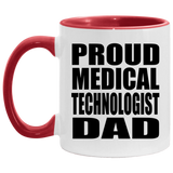 Proud Medical Technologist Dad - 11oz Accent Mug Red
