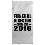 Funeral Director Since 2018 - Hand Towel