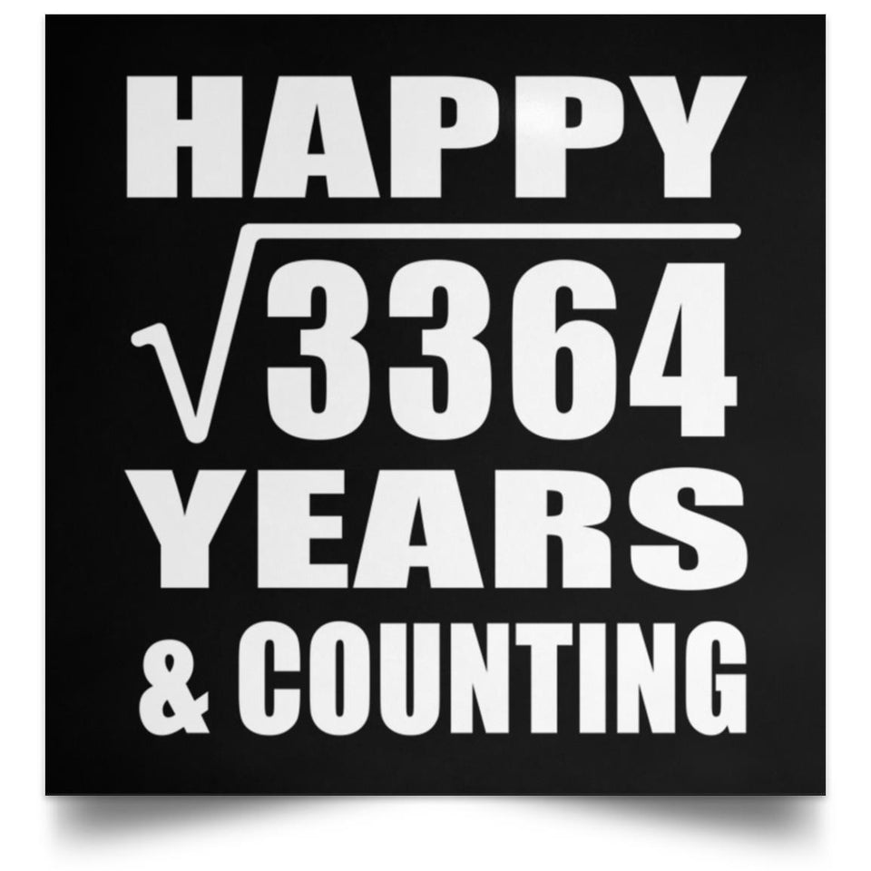 Happy 58th Anniversary Square Root of 3364 Years & Counting - Poster Square
