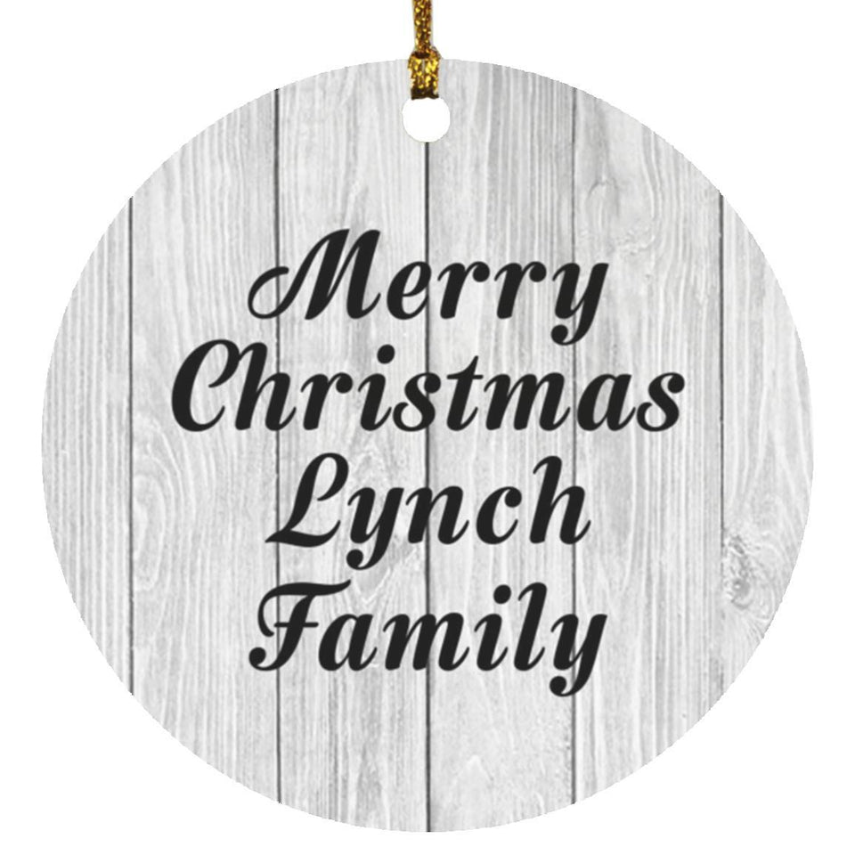 Merry Christmas Lynch Family - Circle Ornament F