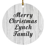 Merry Christmas Lynch Family - Circle Ornament F