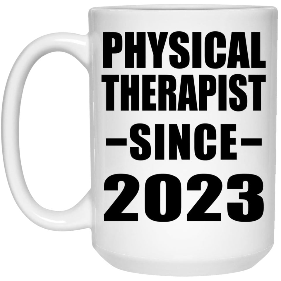 Physical Therapist Since 2023 - 15oz Coffee Mug