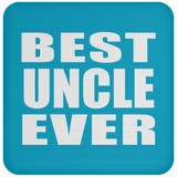 Best Uncle Ever - Drink Coaster