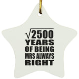 50th Anniversary Square Root of 2500 Years Mrs Always Right - Star Ornament