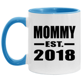 Mommy Established EST. 2018 - 11oz Accent Mug Blue