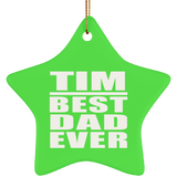 Tim Best Dad Ever - Star Ornament