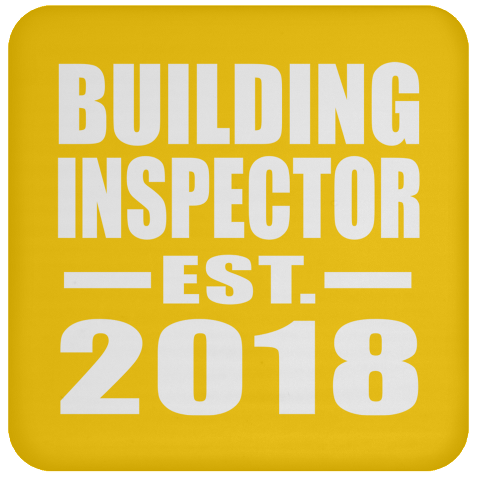 Building Inspector Established EST. 2018 - Drink Coaster