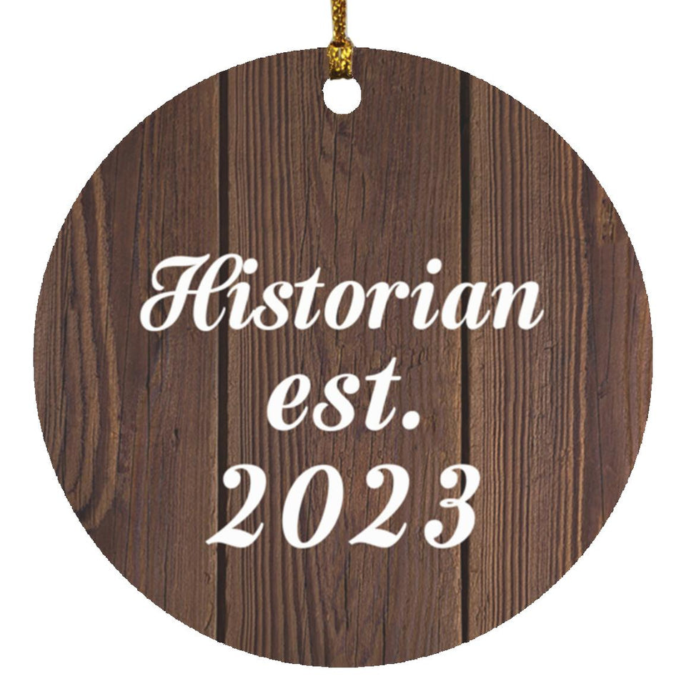 Historian Established Est. 2023 - Circle Ornament D