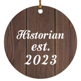 Historian Established Est. 2023 - Circle Ornament D