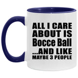 All I Care About Is Bocce Ball - 11oz Accent Mug Purple