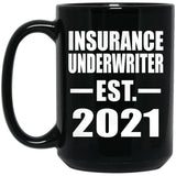 Insurance Underwriter Established EST. 2021 - 15oz Coffee Mug Black