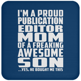 Proud Publication Editor Mom Of Awesome Son - Drink Coaster