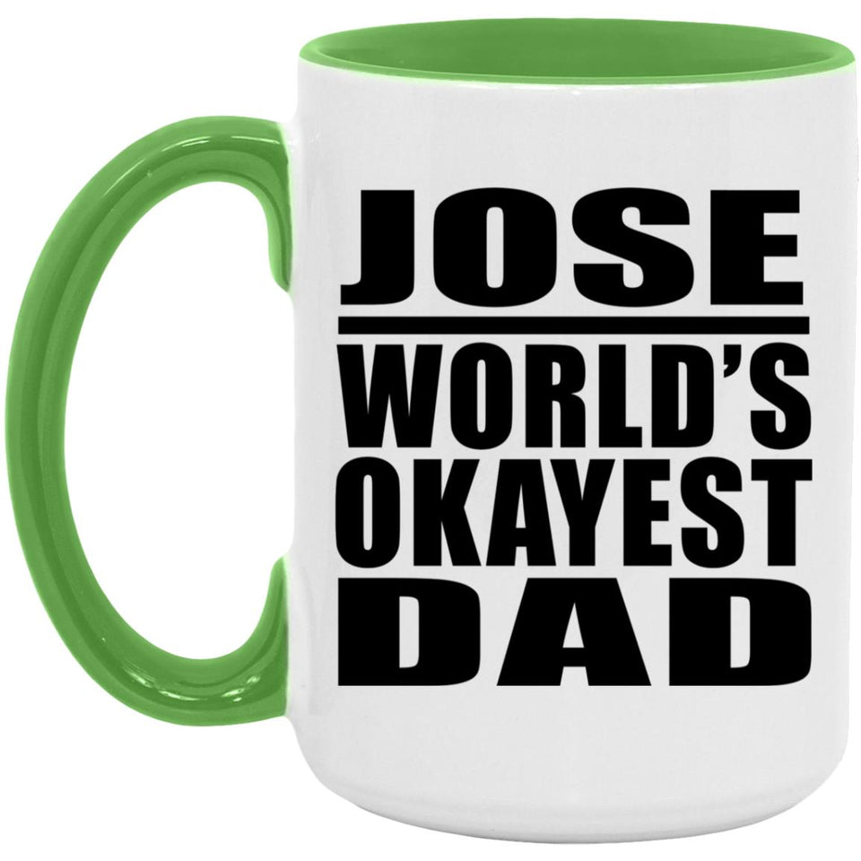 Jose World's Okayest Dad - 15oz Accent Mug Green