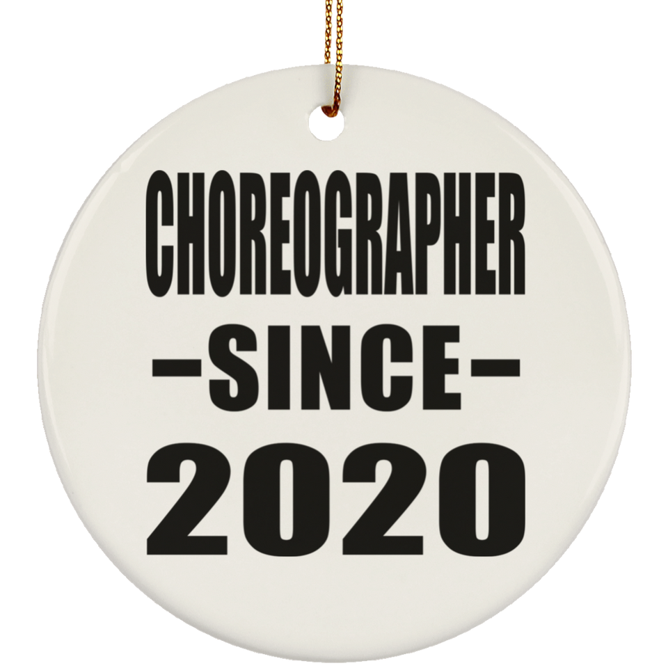 Choreographer Since 2020 - Circle Ornament