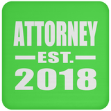 Attorney Established EST. 2018 - Drink Coaster