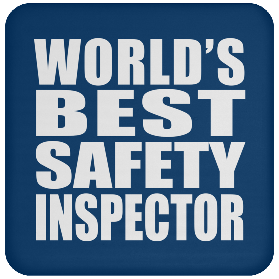 World's Best Safety Inspector - Drink Coaster