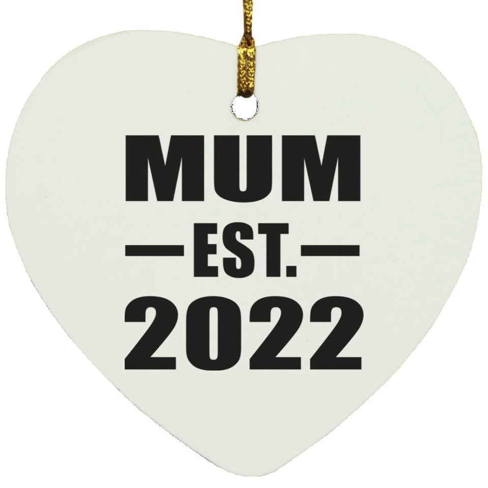 Mum Established EST. 2022 - Heart Ornament