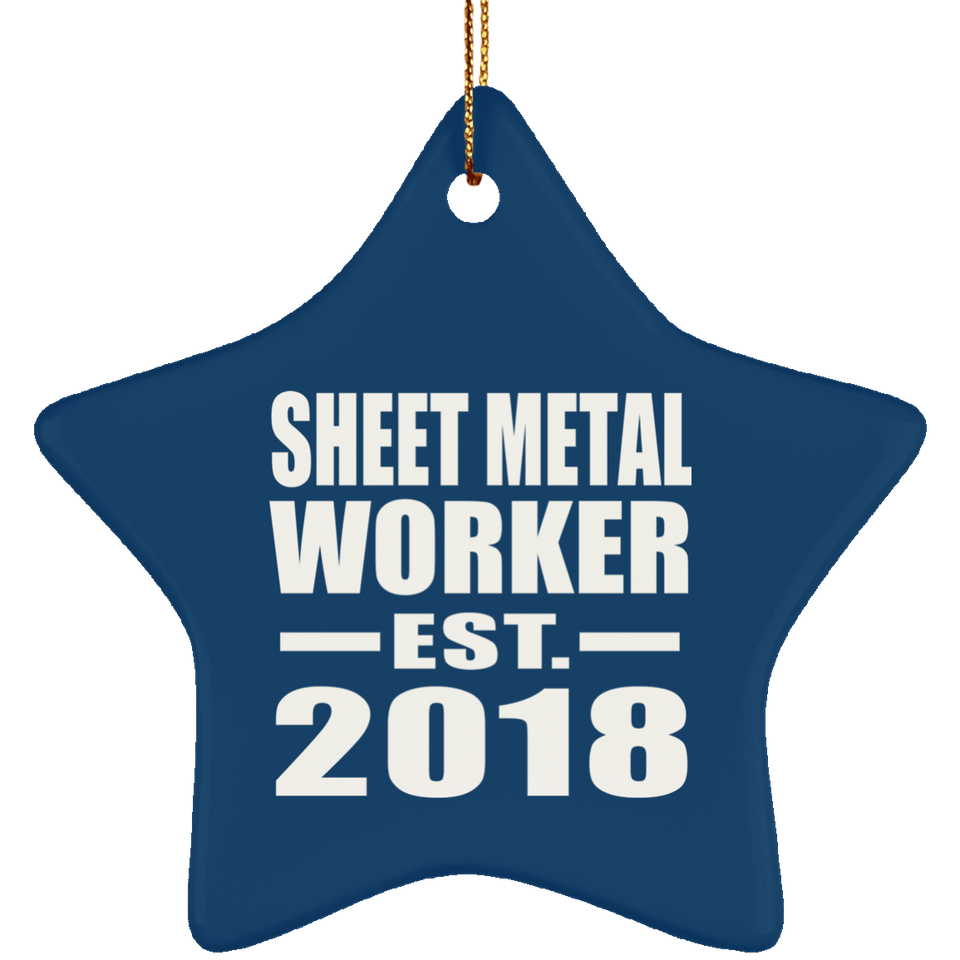 Sheet Metal Worker Established EST. 2018 - Star Ornament