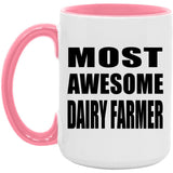 Most Awesome Dairy Farmer - 15oz Accent Mug Pink