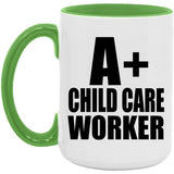 A+ Child Care Worker - 15oz Accent Mug Green