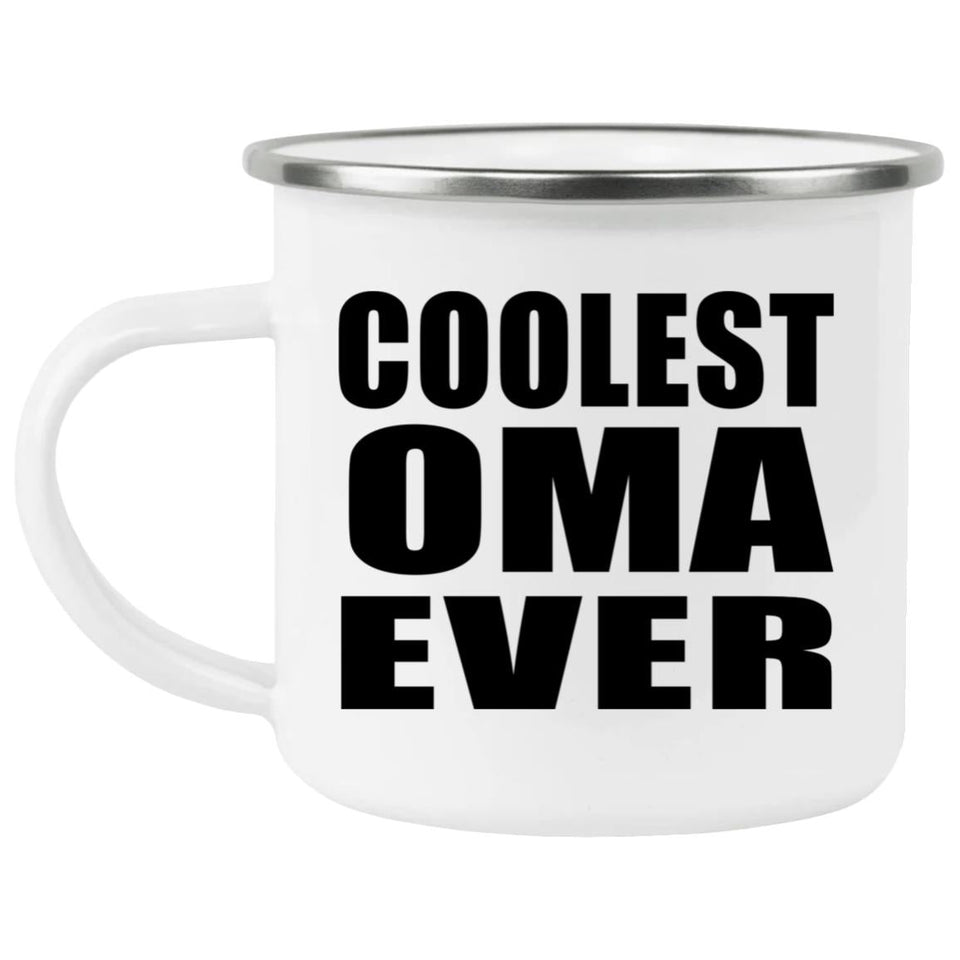Coolest Oma Ever - 12oz Camping Mug