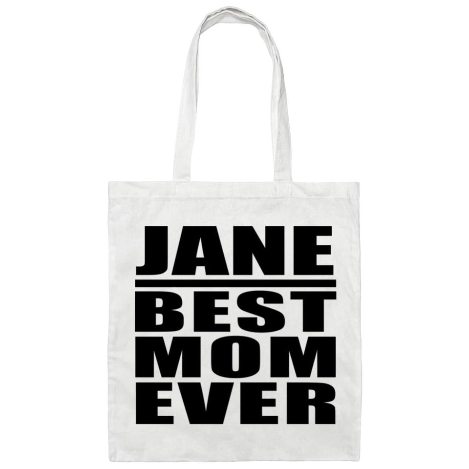 Jane Best Mom Ever - Tote Bag White