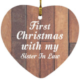 First Christmas With My Sister In Law - Heart Ornament E