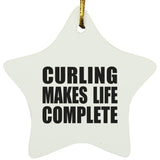 Curling Makes Life Complete - Star Ornament