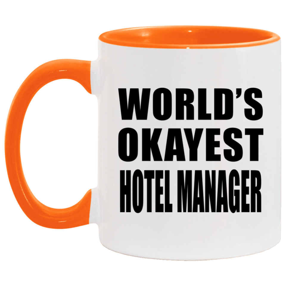 World's Okayest Hotel Manager - 11oz Accent Mug Orange