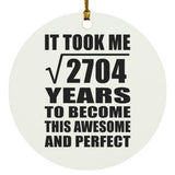 52nd Birthday Took Square Root of 2704 Years To Awesome - Circle Ornament
