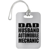Dad Husband Automobile Mechanic - Luggage Bag Tag