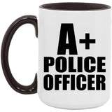 A+ Police Officer - 15oz Accent Mug Black