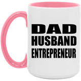 Dad Husband Entrepreneur - 15oz Accent Mug Pink