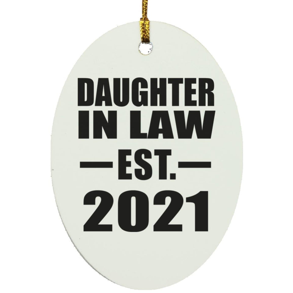 Daughter In Law Established EST. 2021 - Oval Ornament