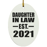Daughter In Law Established EST. 2021 - Oval Ornament