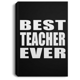Best Teacher Ever - Canvas Portrait