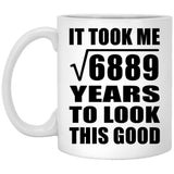 83rd Birthday Took Square Root of 6889 Years To Look Good - 11oz Coffee Mug