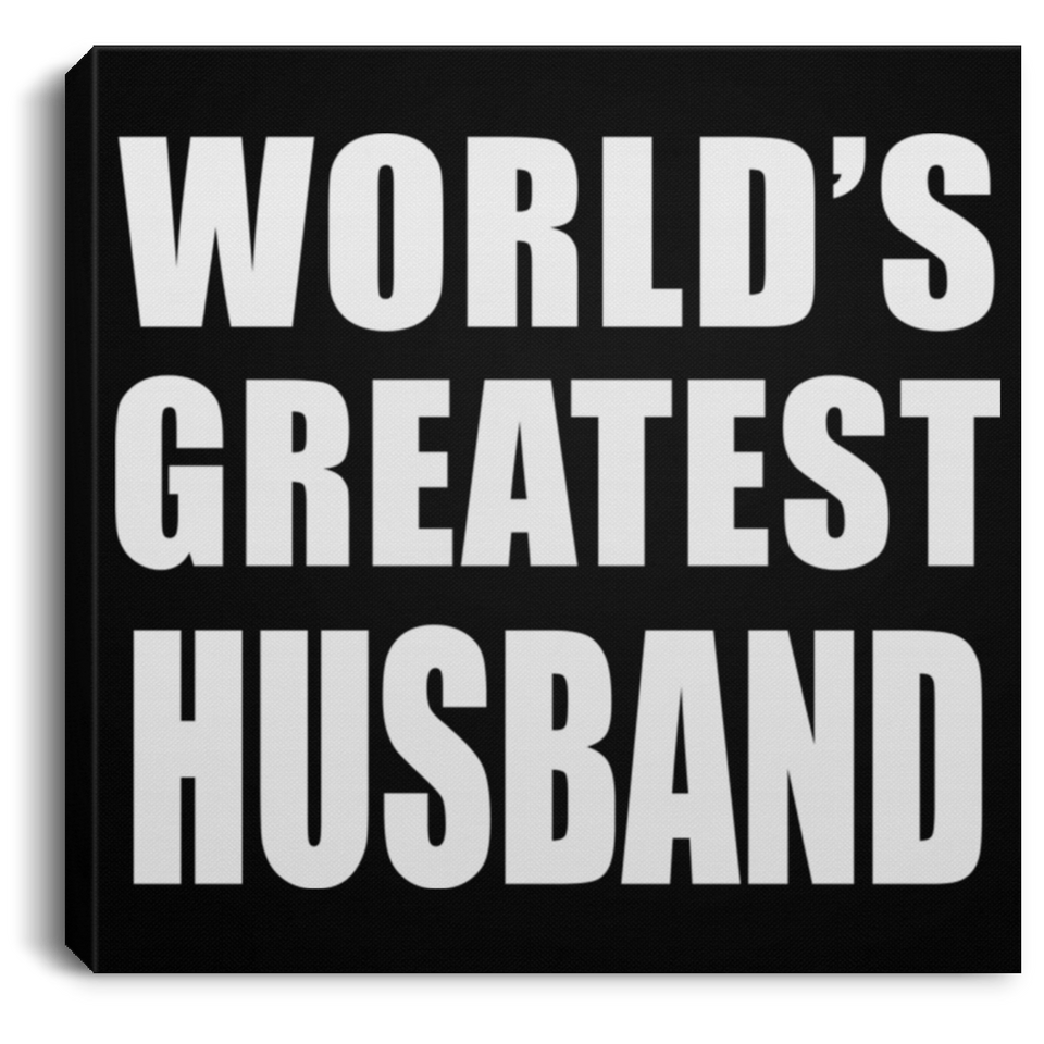 World's Greatest Husband - Canvas Square