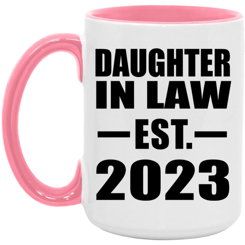 Daughter In Law Established EST. 2023 - 15oz Accent Mug Pink