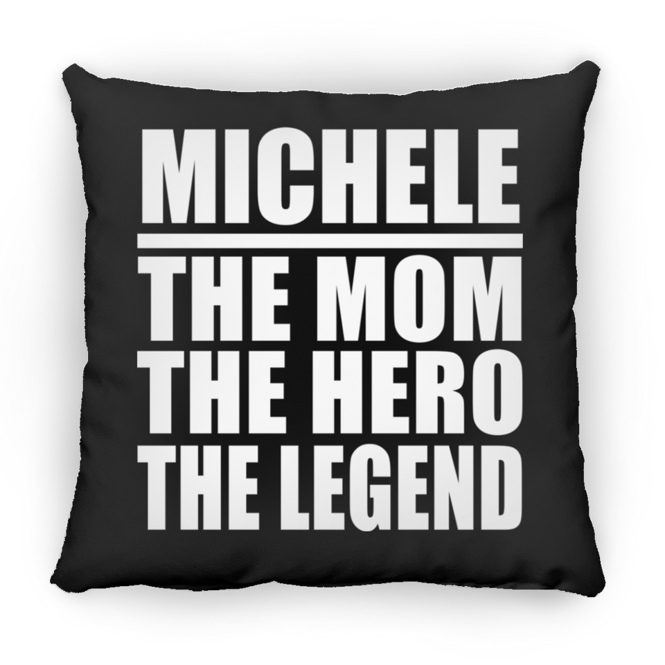 Michele The Mom The Hero The Legend - Throw Pillow Black