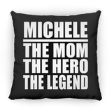 Michele The Mom The Hero The Legend - Throw Pillow Black