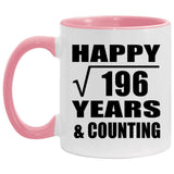 Happy 14th Anniversary Square Root of 196 Years & Counting - 11oz Accent Mug Pink