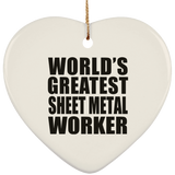 World's Greatest Sheet Metal Worker - Heart Ornament