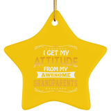 I Get My Attitude From My Awesome Grandparents - Star Ornament