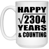 Happy 48th Anniversary Square Root of 2304 Years & Counting - 15oz Coffee Mug