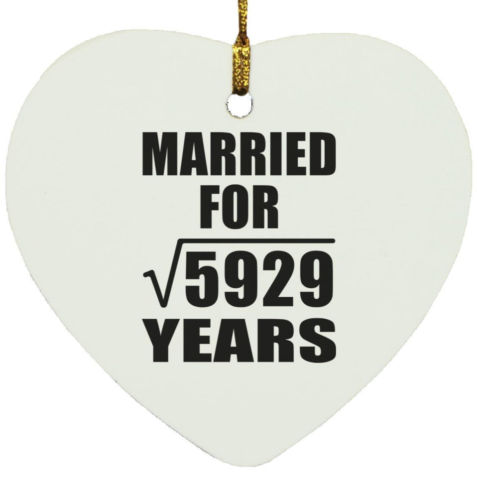 77th Anniversary Married For Square Root of 5929 Years - Heart Ornament